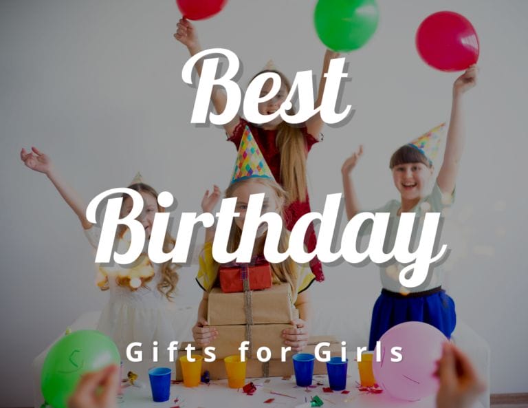 Best Birthday Gifts for Girls, Daughters, Nieces, Sisters and Wifes