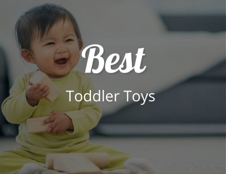 Best Toddler Toys for 2023: A Comprehensive Guide to The Best Toys