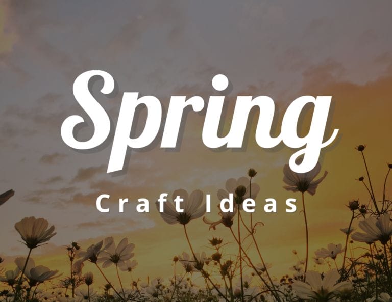 16+ Spring Craft Ideas That Will Brighten Your Day!