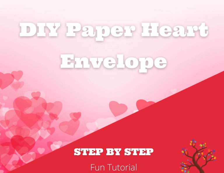 Fun Valentine’s Day DIY Paper Heart Envelope