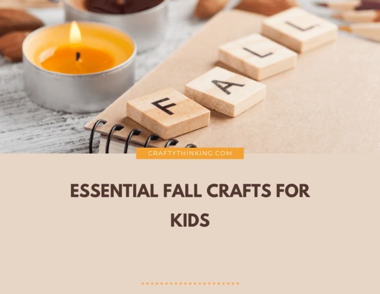 Essential Fall Crafts for Kids