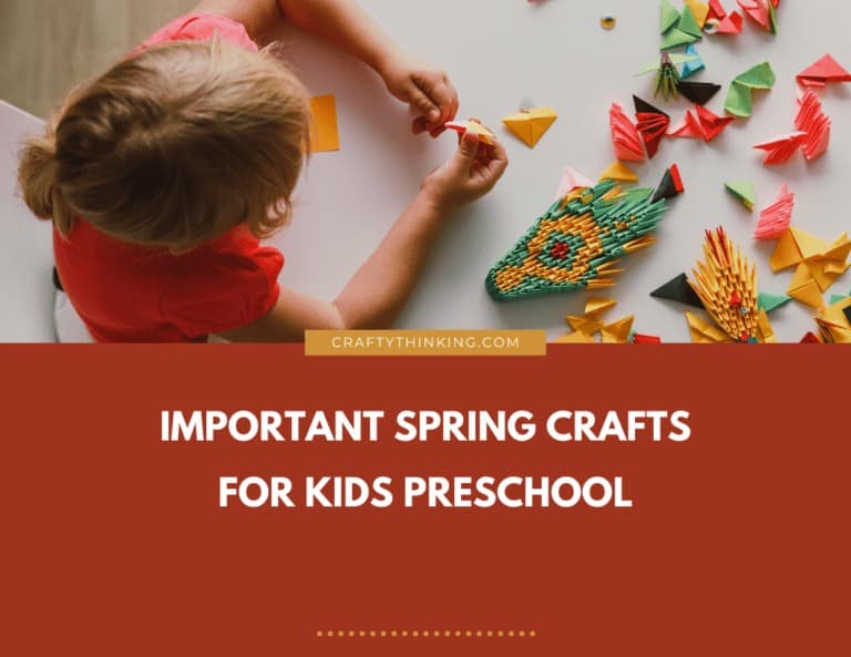 Important Spring Crafts For Kids Preschool