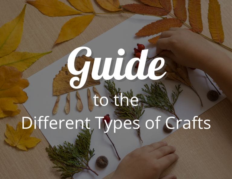 A Look at the Different Types of Crafts: The Ultimate Guide