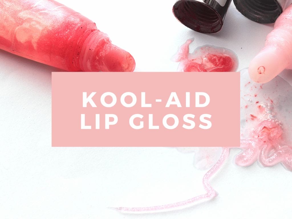 DIY Kool-Aid Lip Gloss