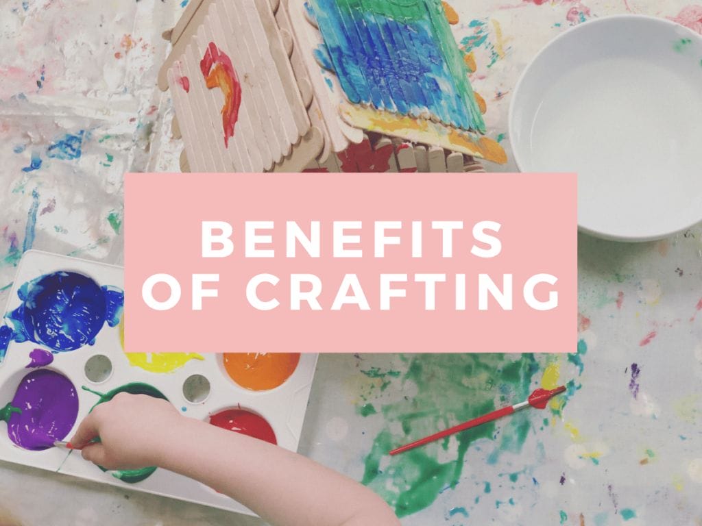 The 10 Benefits of Crafting