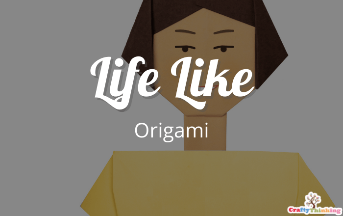Life like Origami People