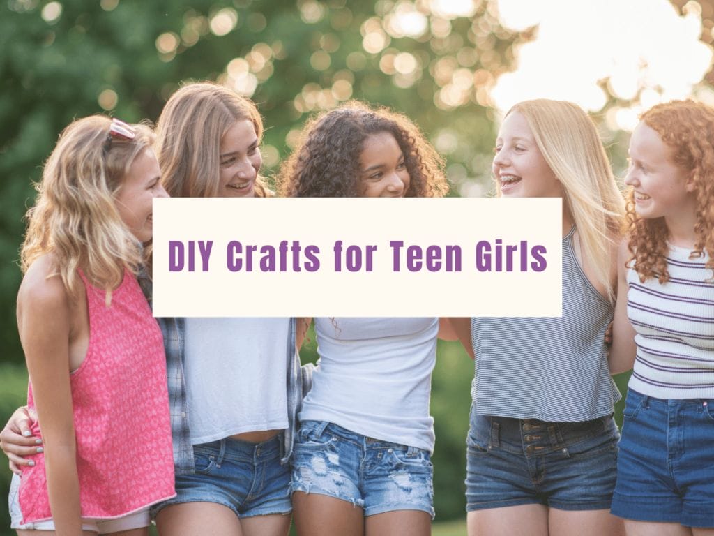 DIY Crafts for Teen Girls