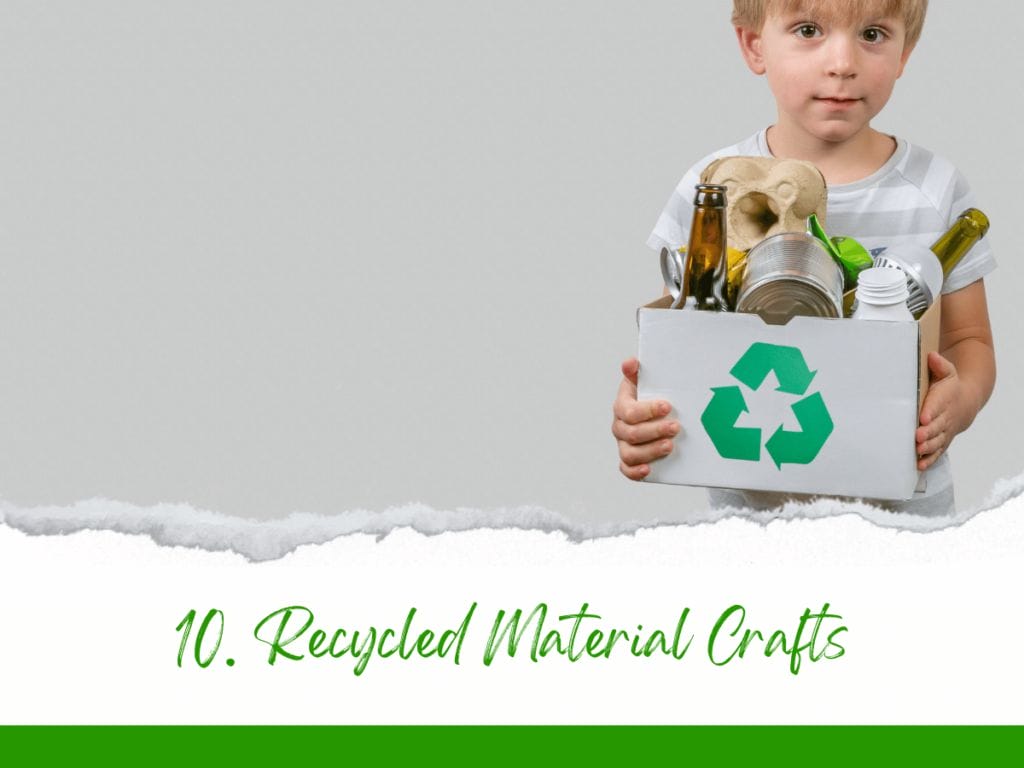 Recycled Material Crafts