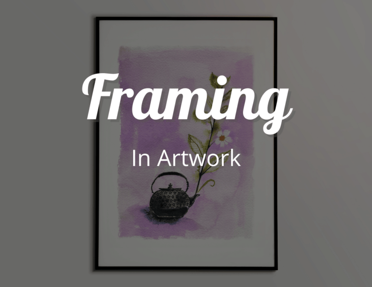 Framing in Artwork: Tricks and Tips for framing art for Displaying Your Masterpieces
