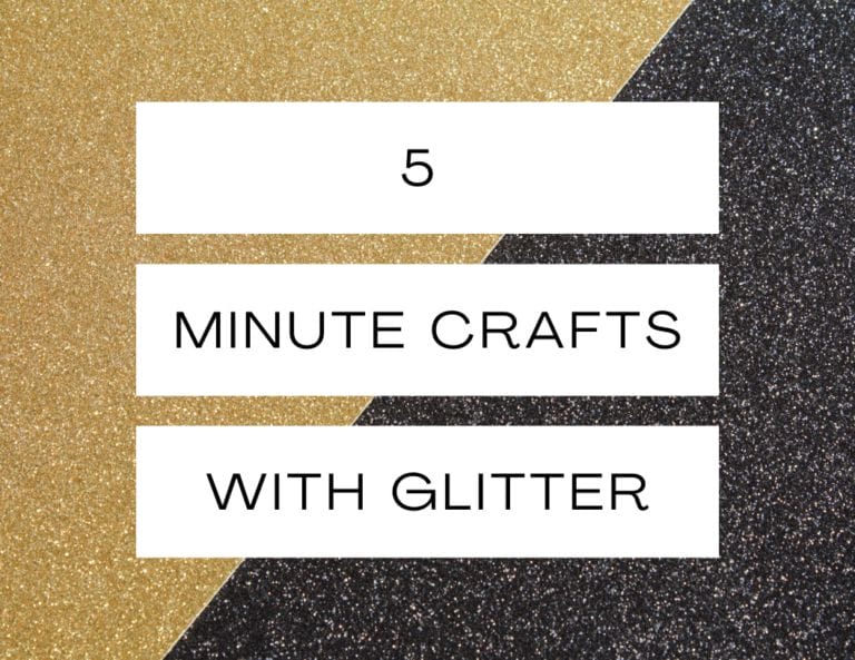 Cool 5 Minute Crafts with Glitter