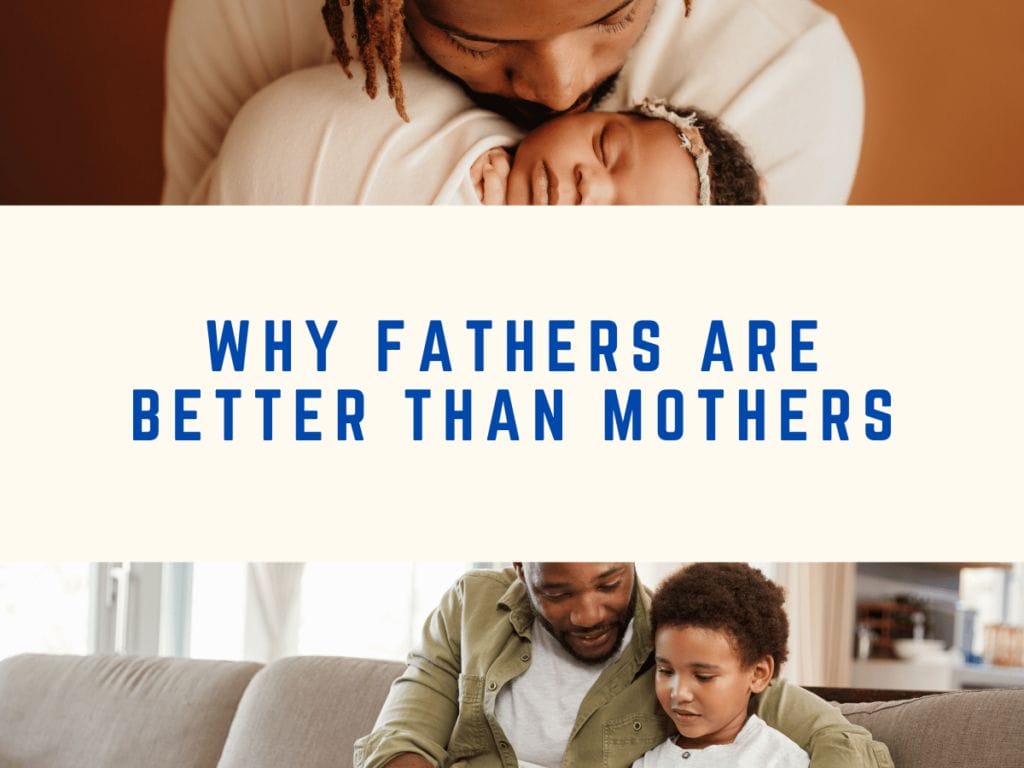 The Real Reason Why Are Fathers So Important A Must-Read for All Dads!