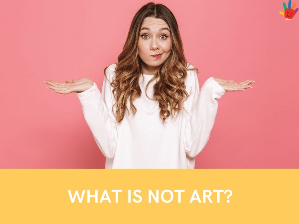 What is not Art?