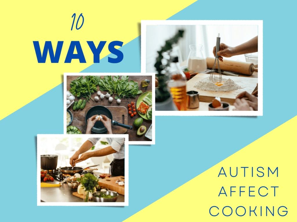 How Does Autism Affect Cooking