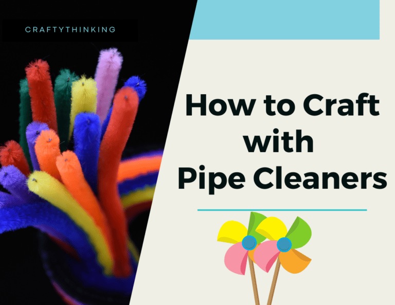 How to Craft with Pipe Cleaners?