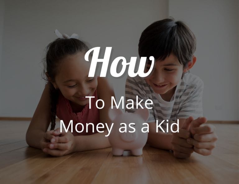 How to Make Money as a Kid: Discovering the Best Ways to Make Money as a Kid