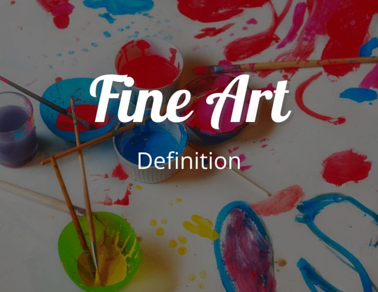 Fine Art Definition: Unlocking the Different Types of Fine Art