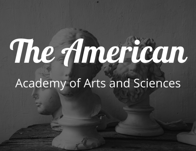 The American Academy of Arts and Sciences: Fostering Education and Innovation for Humanity