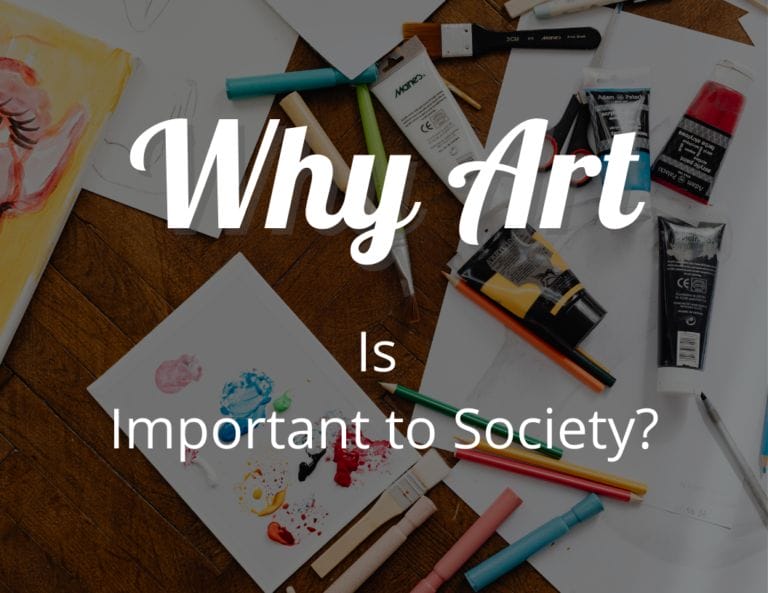 Why Art Is Important to Society? Find Out if Art Important!