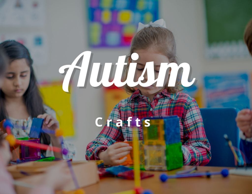 Crafts For Autism