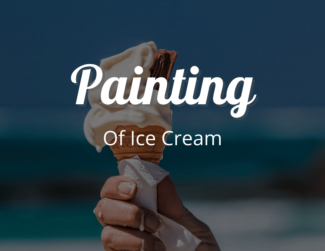 Painting Of Ice Cream