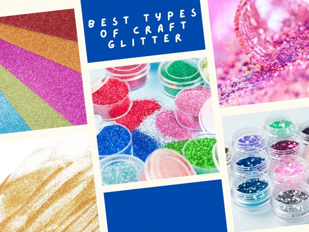 Best Types of Craft Glitter