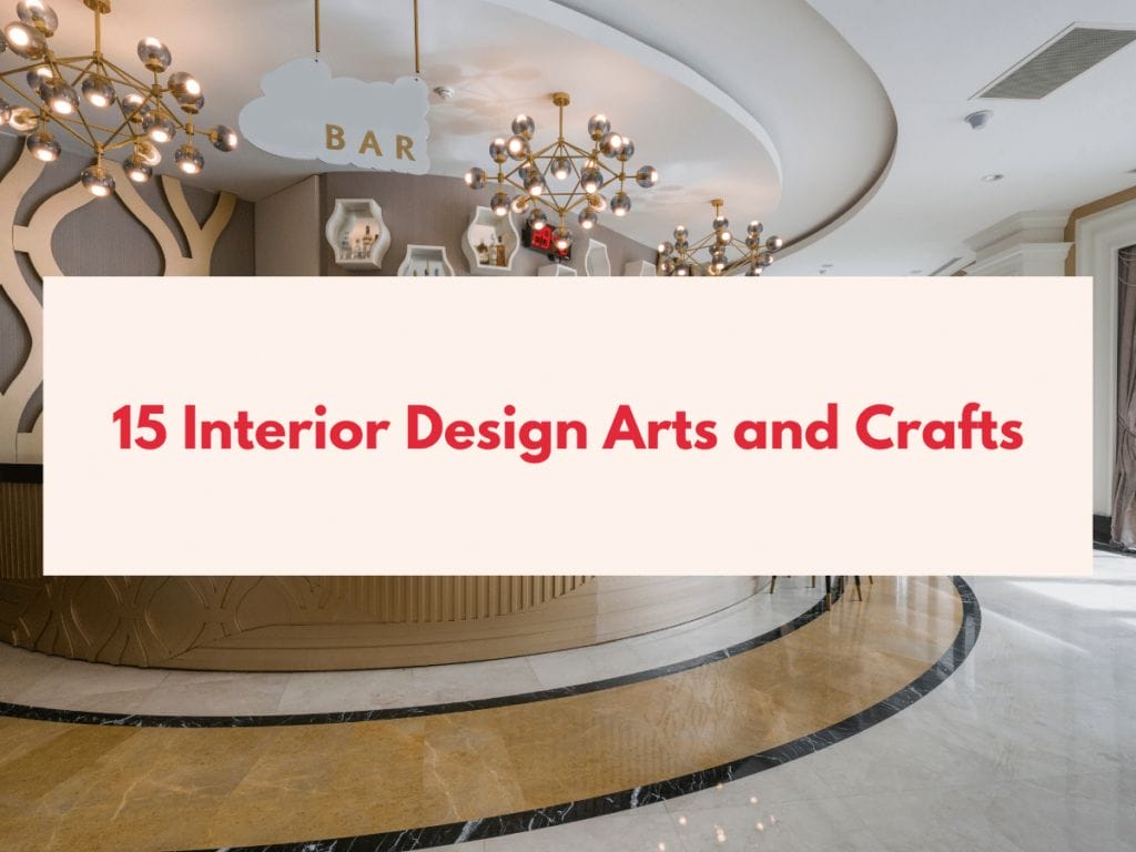 Interior Design Arts and Crafts