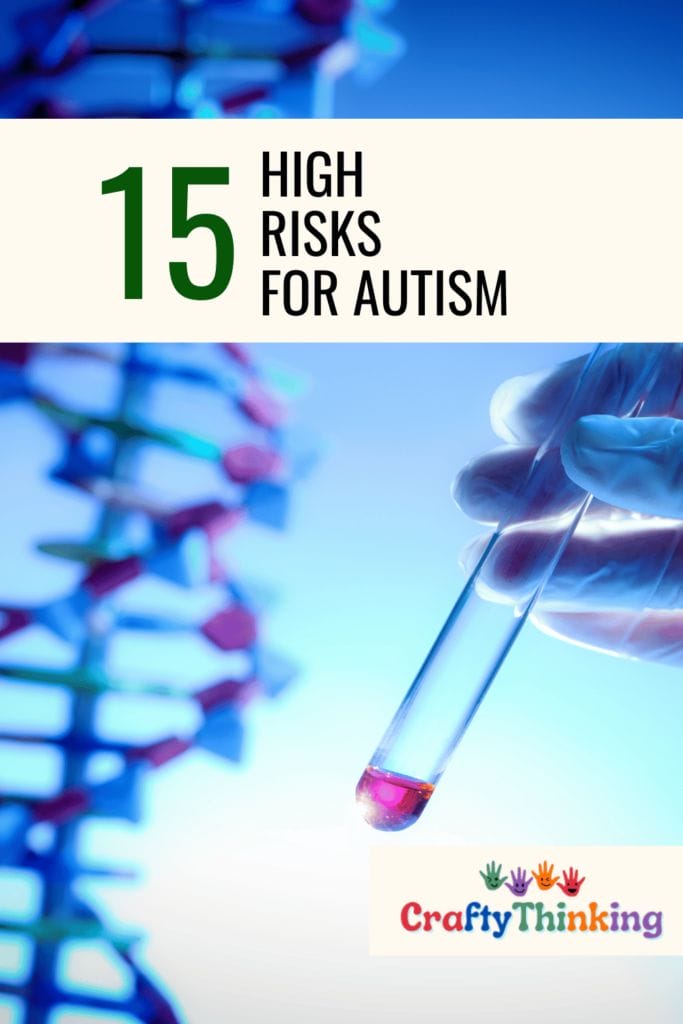 15 High Risks for Autism Neurodevelopmental Disorder