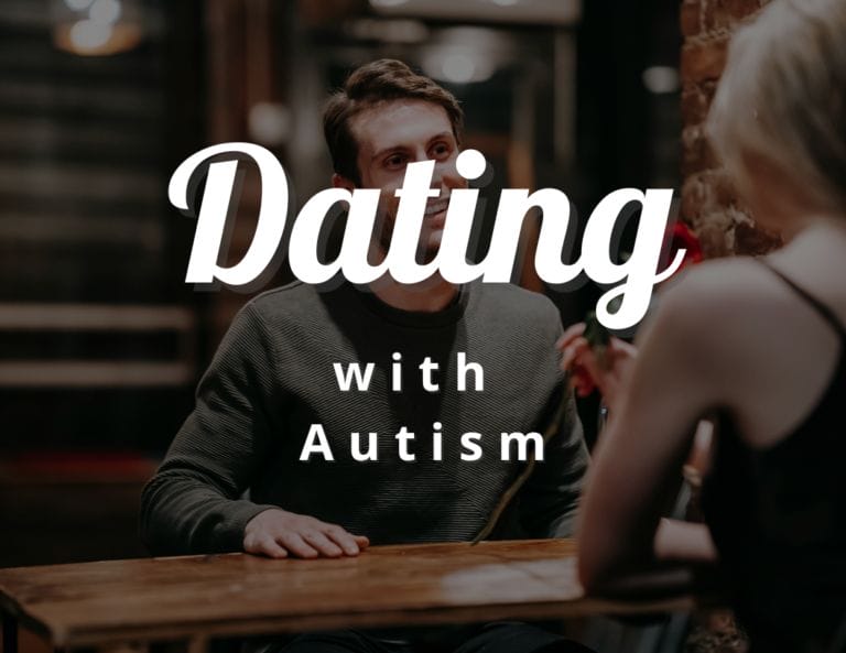 20 Tips for Dating Someone with Autism Spectrum Disorder