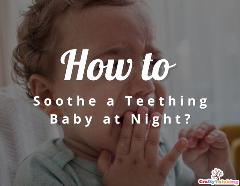 How to Soothe a Teething Baby at Night? (A Mothers Guide)