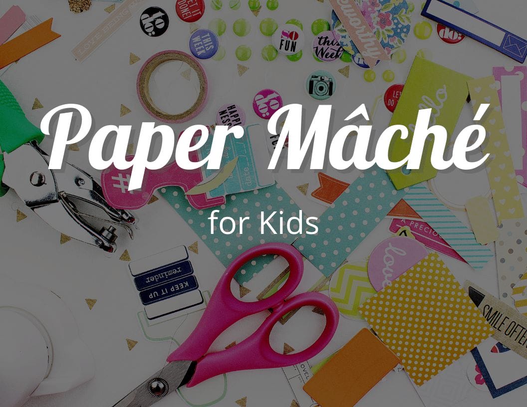 Easy Paper Mache for Kids Recipe: 21 Paper Mache Ideas for Kids -  CraftyThinking