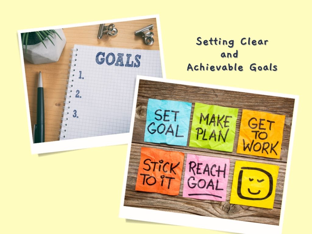 Setting Clear and Achievable Goals