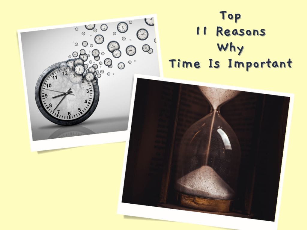 Top 11 Reasons Why Time Is Important