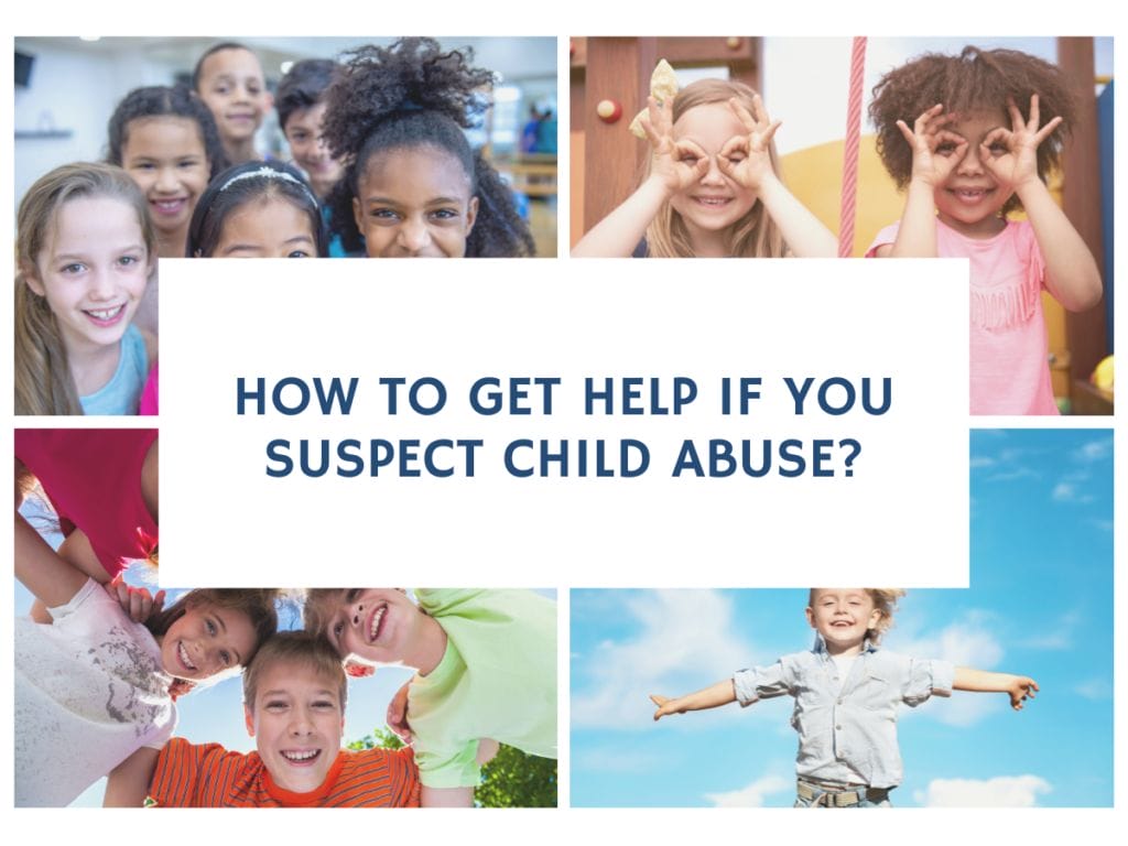 How to Get Help if You Suspect Child Abuse?