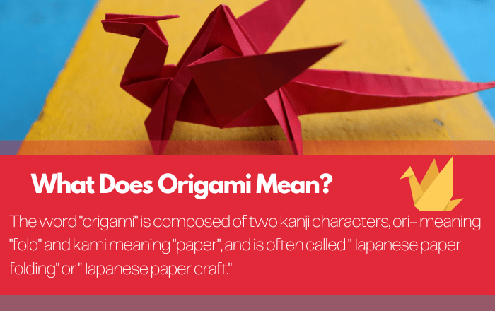 What Does Origami Mean?