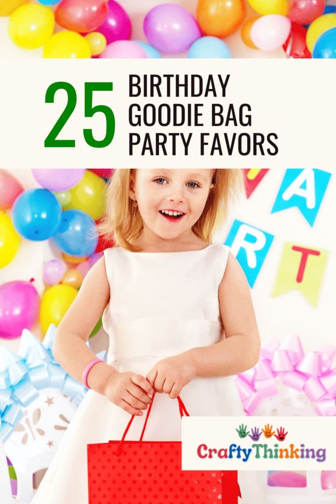 25 Best Birthday Goodie Bag Party Favor Ideas