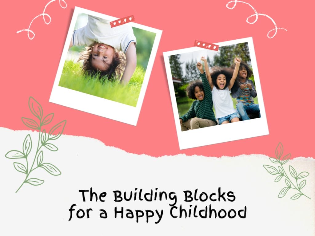 A Mother's Guide to a Happy Childhood
