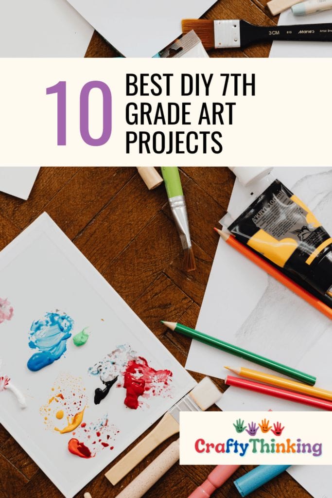 Best DIY 7th Grade Art Projects