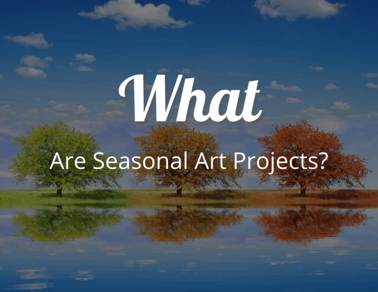 What Are Seasonal Art Projects?