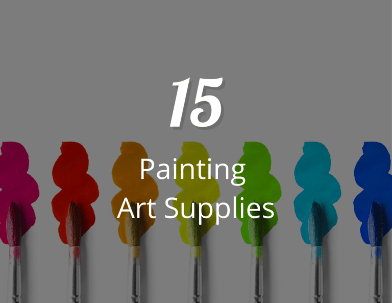 15 Most Important List of Art Supplies for Painting