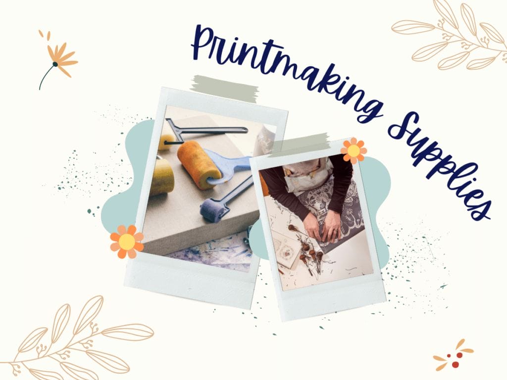 12. Printmaking Supplies