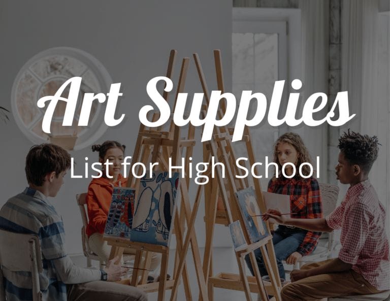 Art Supplies 101: Art Supplies List for High School the Complete Guide