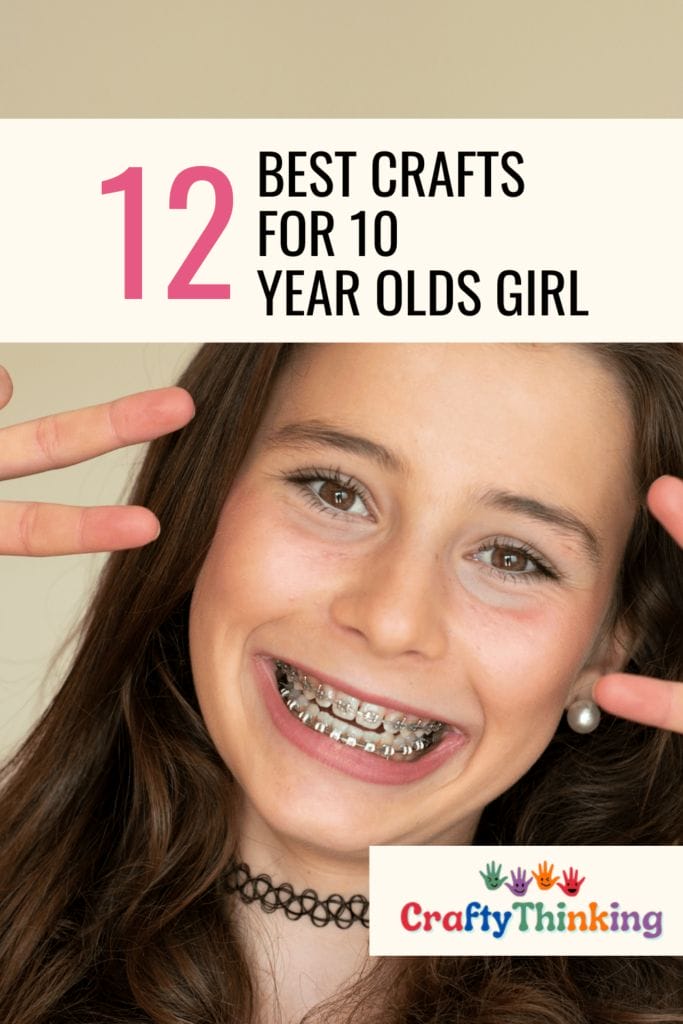 Best DIY Crafts for 10 Year Olds Girl
