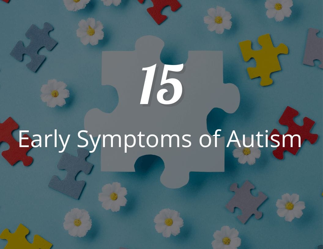 Early Symptoms of Autism Spectrum Disorder