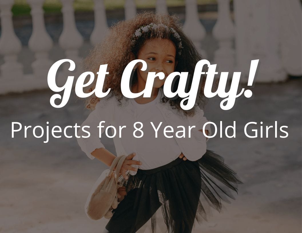 15 Best DIY Crafts for 8 Year Olds Girl: Get Crafty! - CraftyThinking