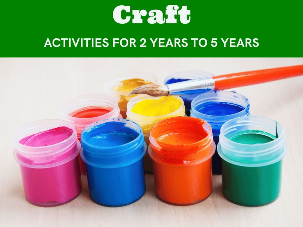 Craft Activities for 2 Years to 5 Years