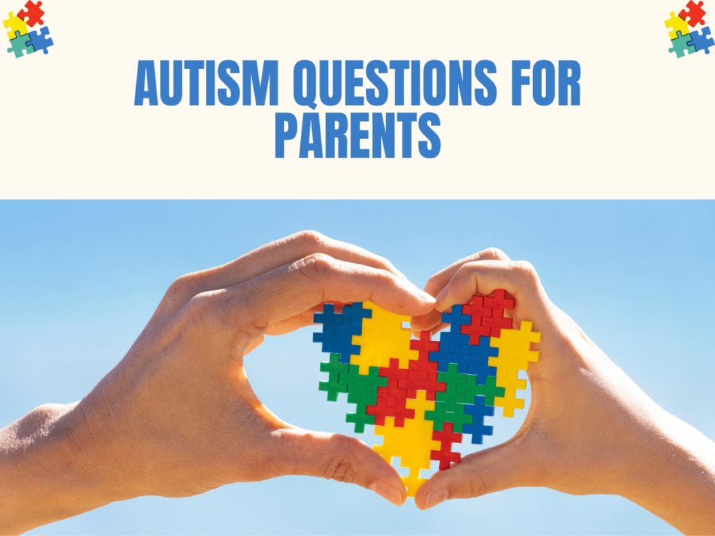 Autism Questions for Parents