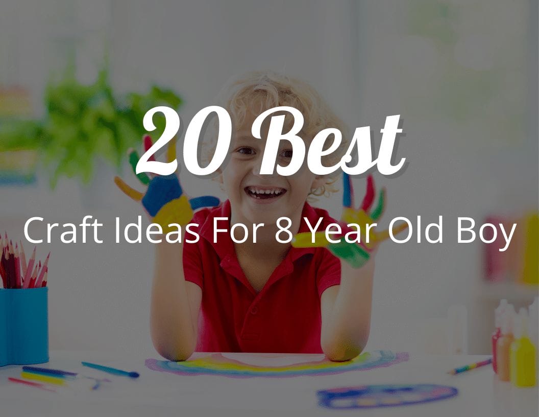 20 Best DIY Craft Ideas For 8 Year Old Boy: Discover the Magic Inside ...