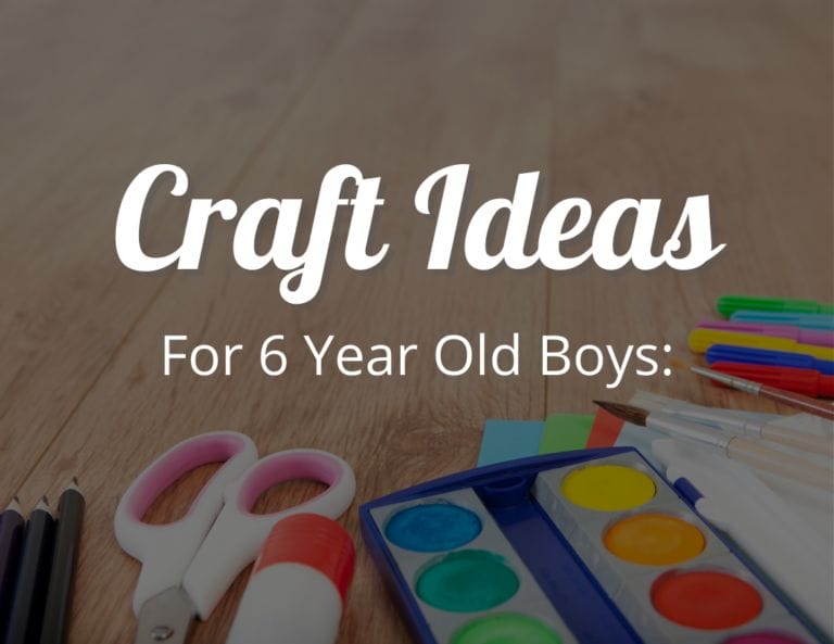 Best DIY Craft Ideas for 6 Year Old Boys: Entertaining Fun Projects