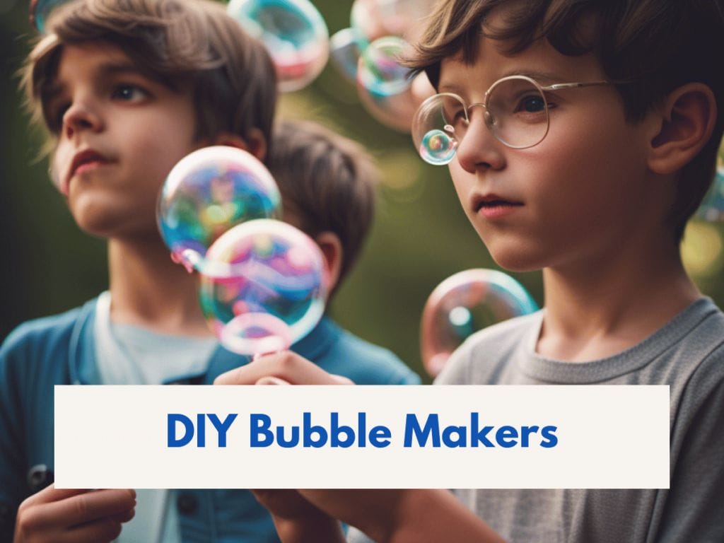 DIY Bubble Makers