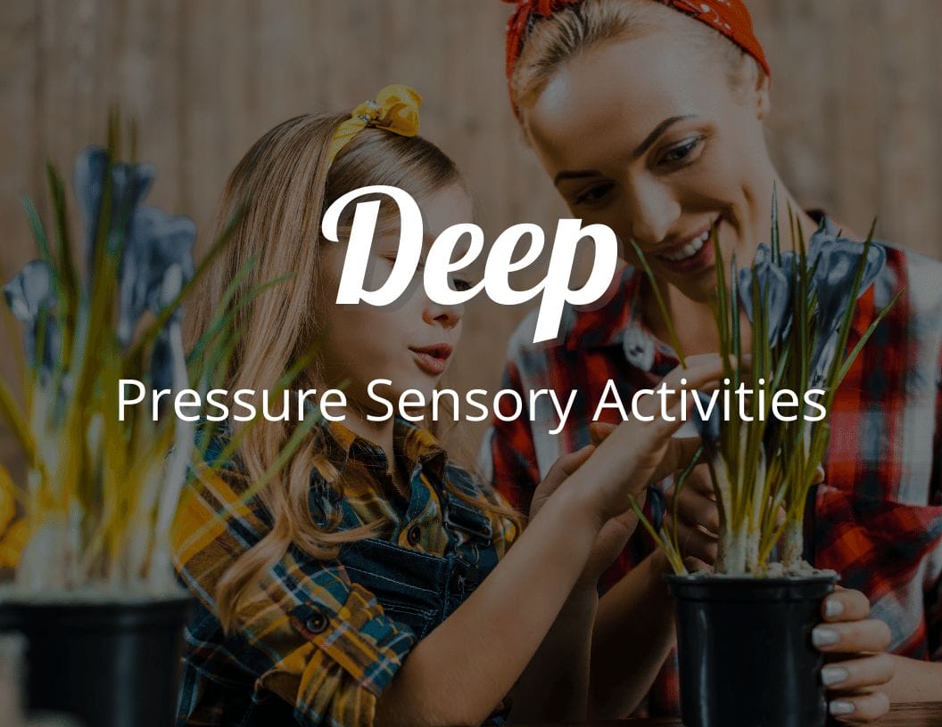 Deep Pressure Sensory Activities for Kids
